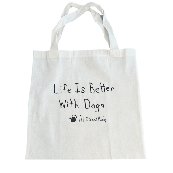 Life Is Better With Dogs Tote Bag