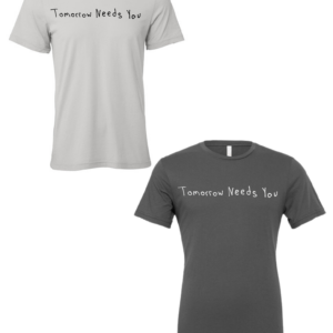 Tomorrow Needs You Short Sleeve Shirt